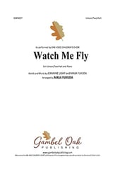Watch Me Fly Unison/Two-Part choral sheet music cover